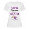 T-shirt Maglietta donna Futura Mamma di una Polpetta! Scegli il colore!
