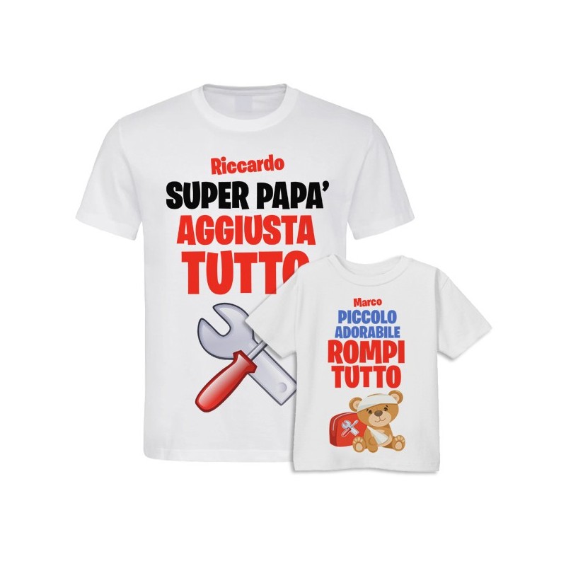 Kit di coppia: t-shirt papà + t-shirt bimbo Aggiusta Tutto e Rompi Tutto! Personalizzati con i nomi di padre e figlio!