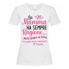 T-shirt Maglietta donna La Mamma ha sempre ragione! Personalizzata con il nome del figlio o della figlia!